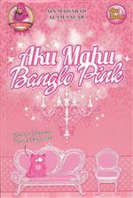 AKU MAHU  BANGLO PINK
