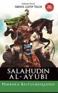 Salahudin Al-Ayubi : Pembuka Baitulmuqaddis