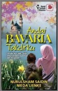 ANDAI BAVARIA TAKDIRKU