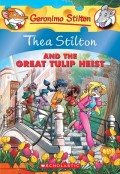 THE STILTON AND THE GREAT TULIP HEIST
